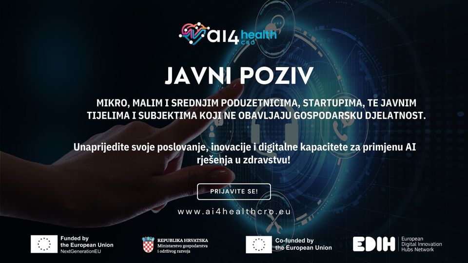Objava Javnog poziva: Centar AI4Health.Cro poziva poduzetnike, startupe i inovatore da se prijave na otvoreni natječaj